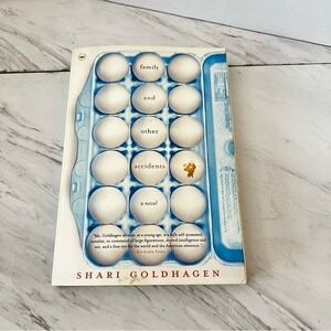 Family and Other Accidents: A Novel Hardcover Shari Goldhagen